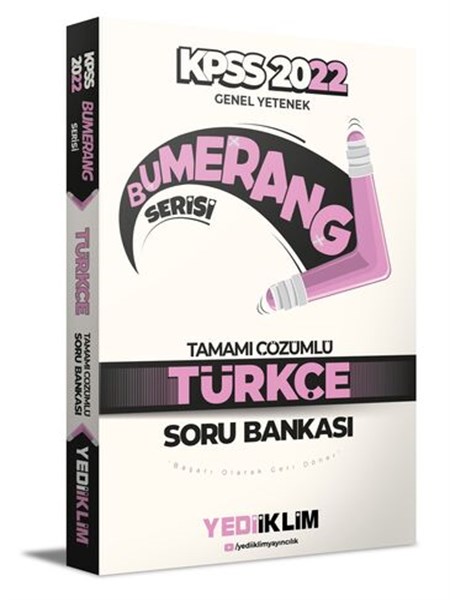 Yediiklim Yayınları 2022 KPSS Genel Yetenek Bumerang Türkçe Tamamı Çözümlü Soru Bankası